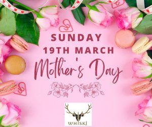 Mothers Day at Whiski Rooms 2023